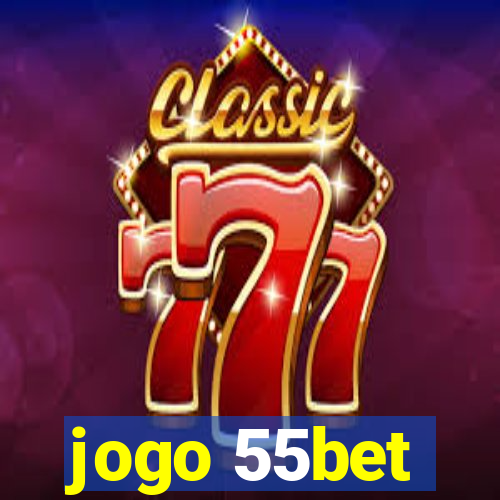 jogo 55bet